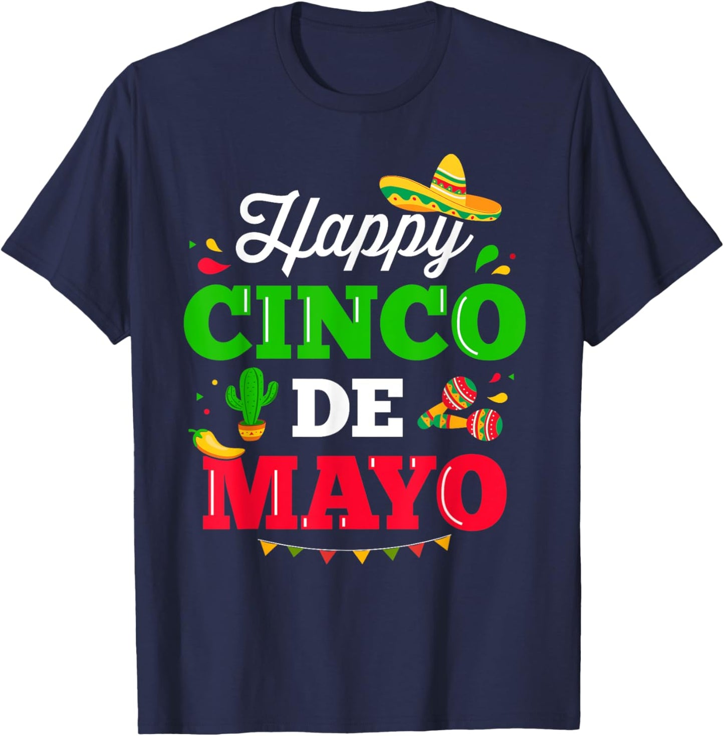 Happy Cinco de Mayo for mexican fiesta costume T-Shirt - T-Shirt | Navy