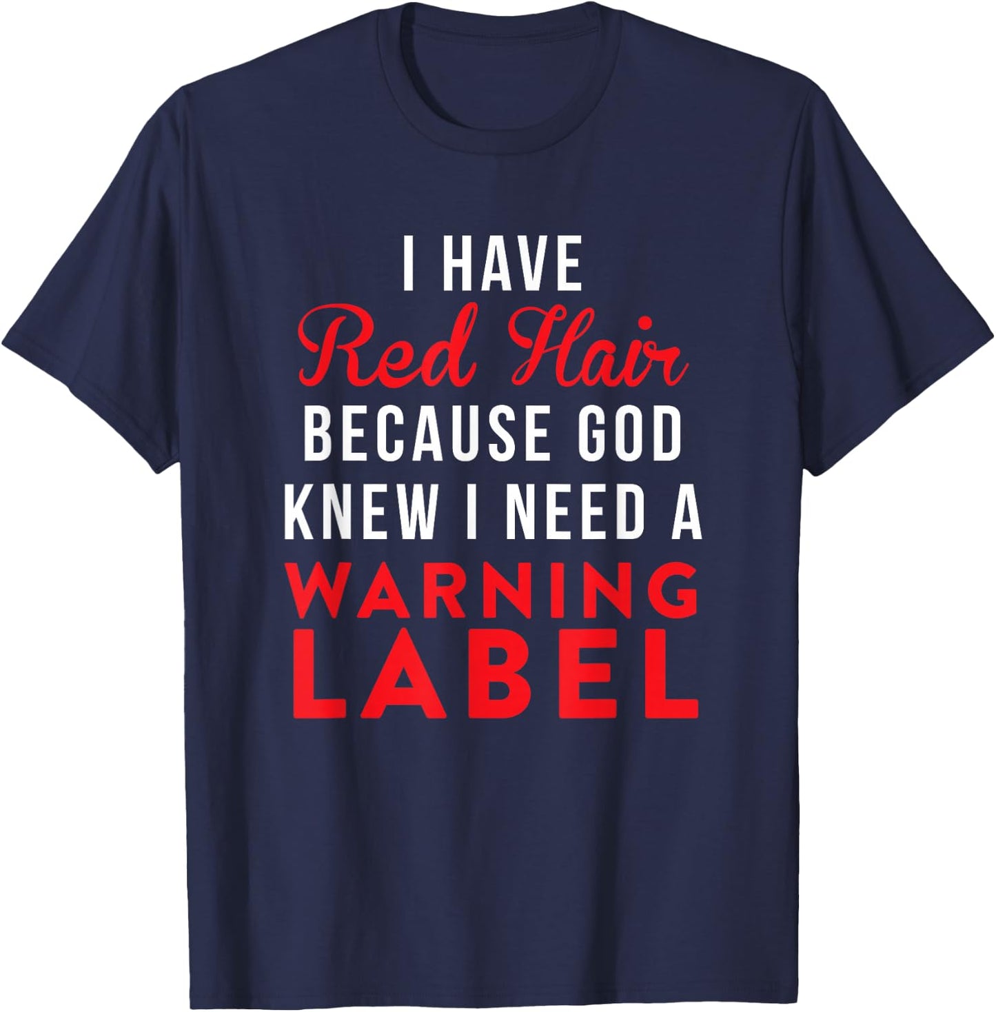 Funny Red Head Warning Label T-Shirt - T-Shirt | Navy