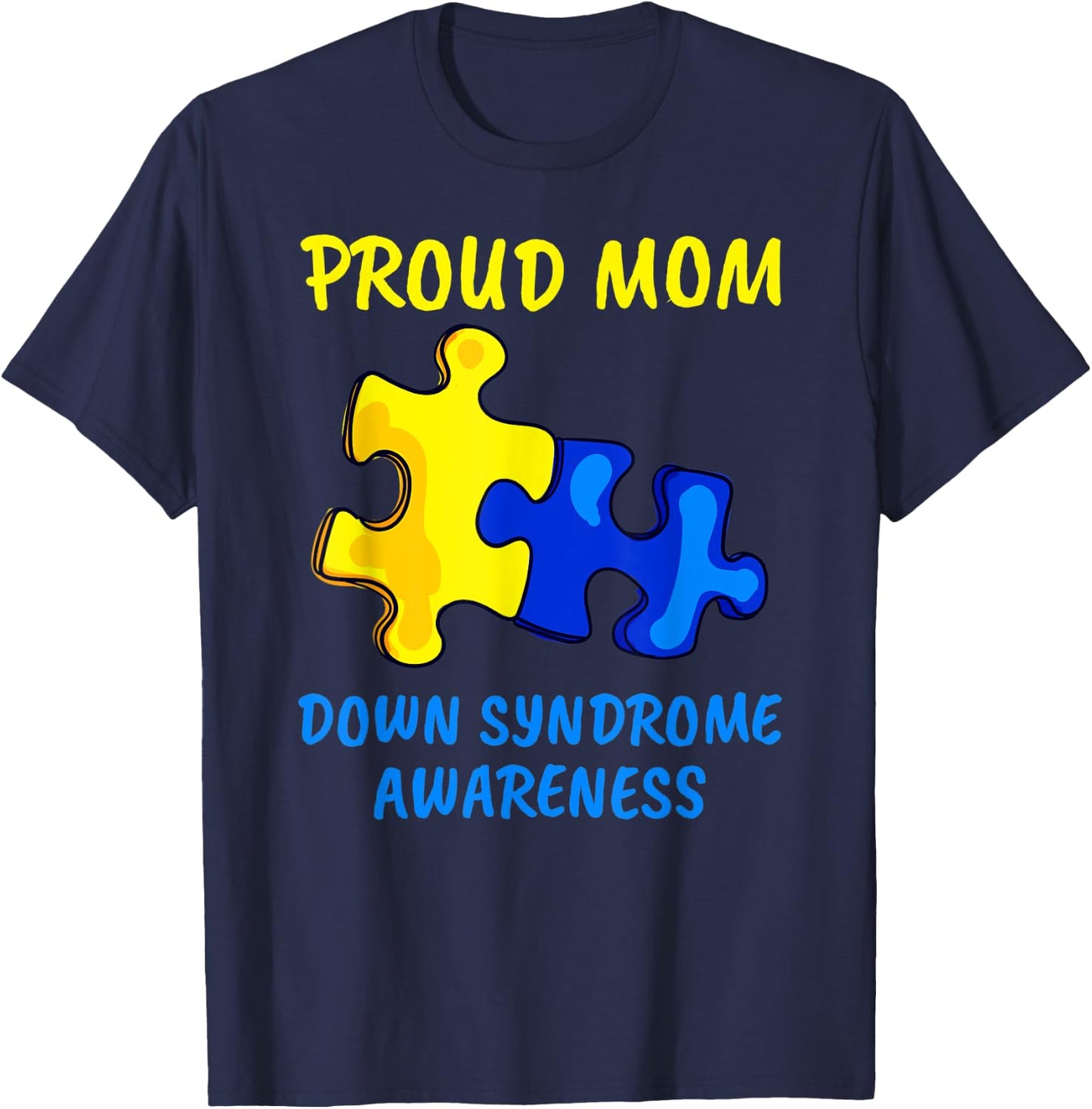Mom Down Syndrome Awareness Proud Mother Down Syndrome Mom T-Shirt - T-Shirt | Navy