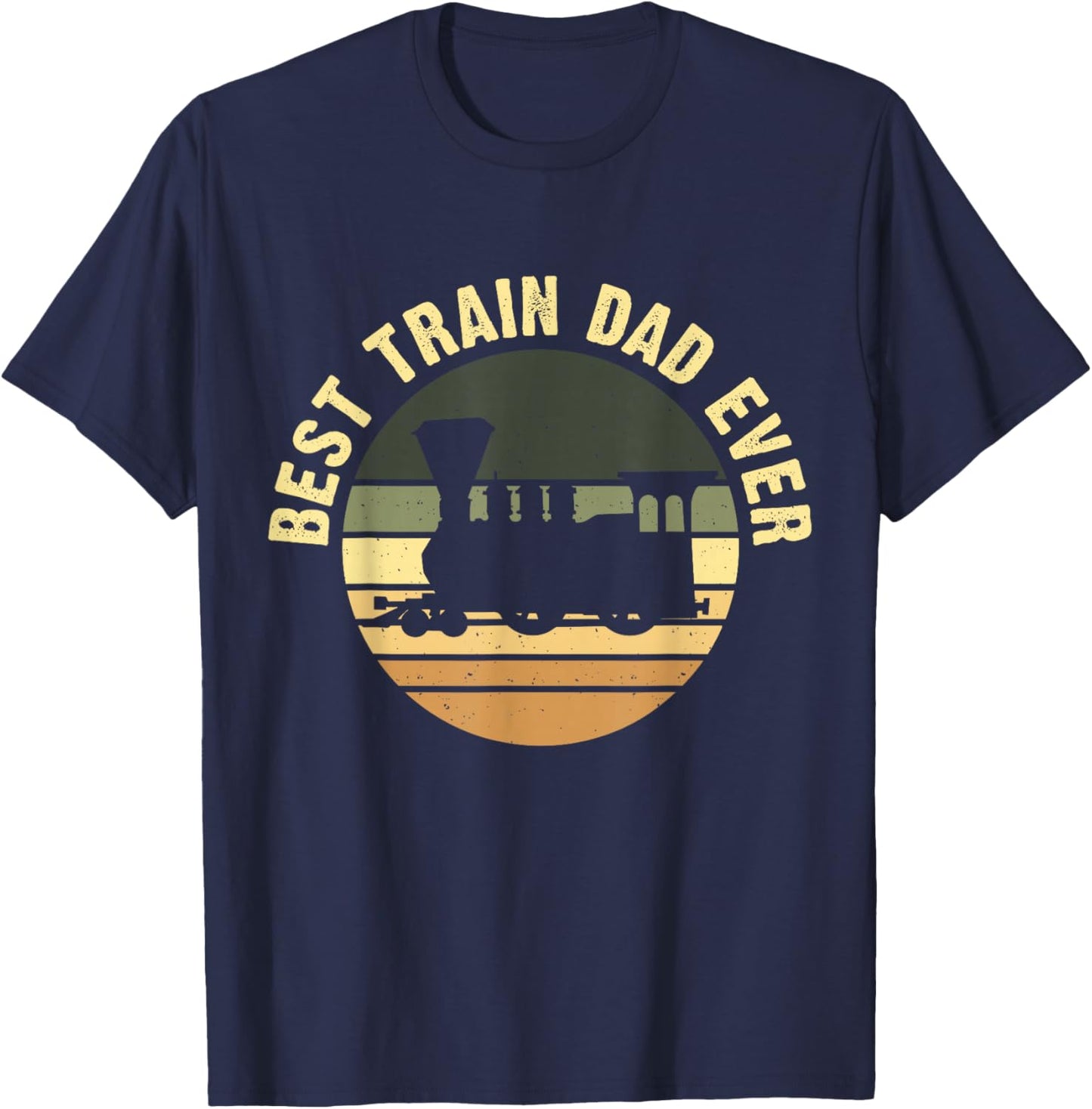 Best Train Dad Ever - Fathersday Daddy Fathers Day T-Shirt - T-Shirt | Navy