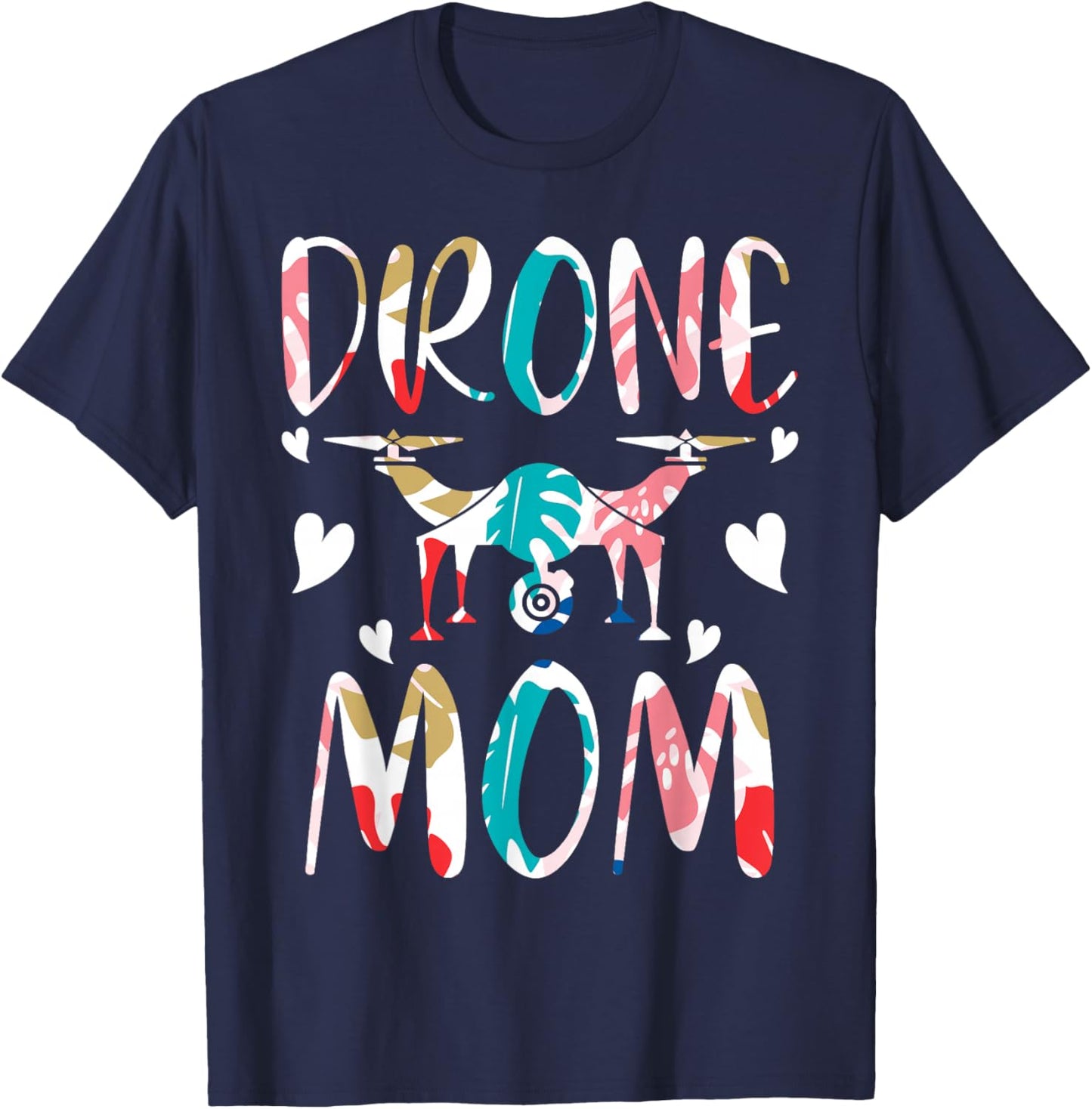 Drone Mom - Funny Quadcopter Drone Operator Mothers Day T-Shirt - T-Shirt | Navy