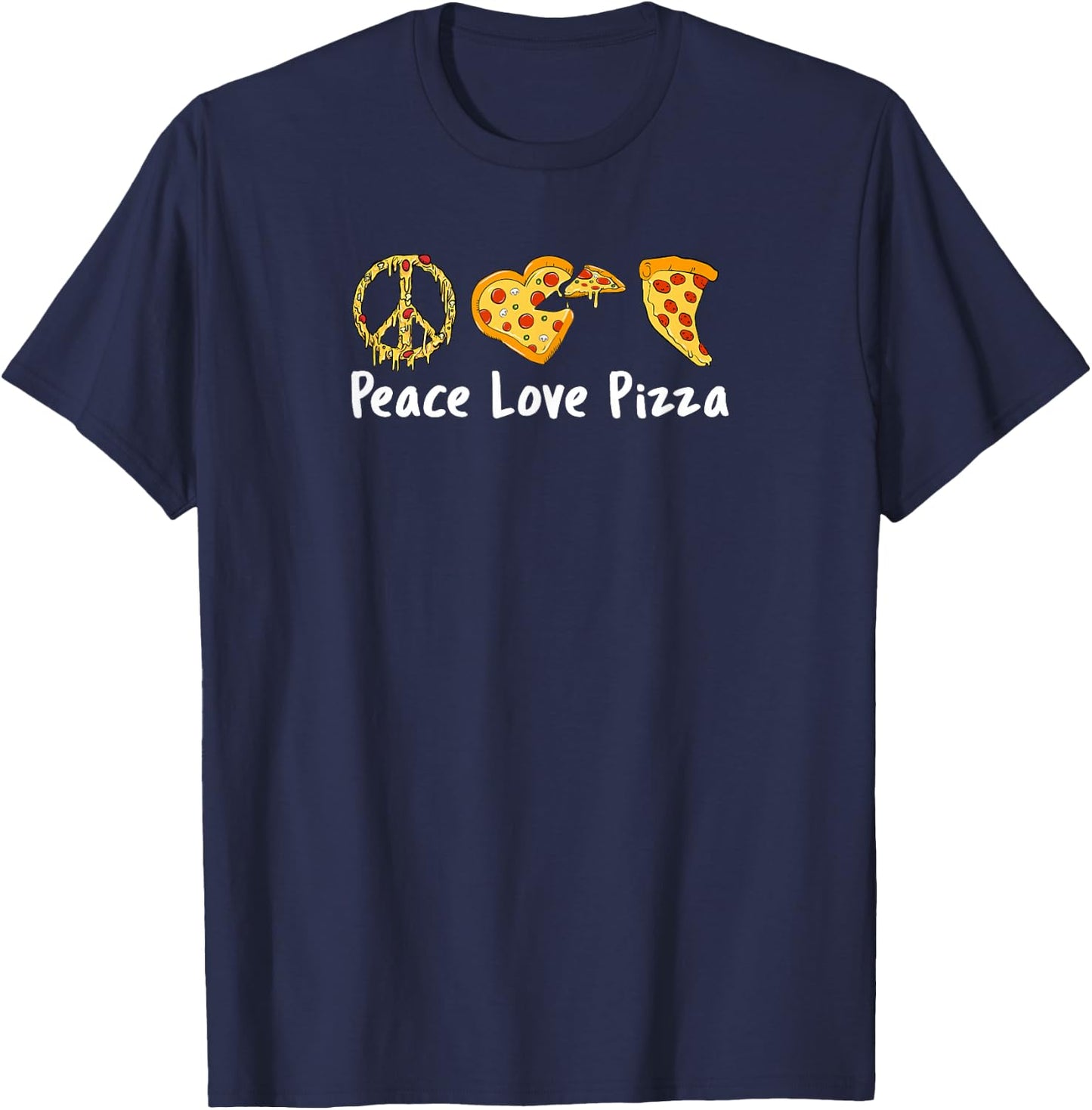 Peace Love Pizza Funny Pizza Small T-Shirt - T-Shirt | Navy