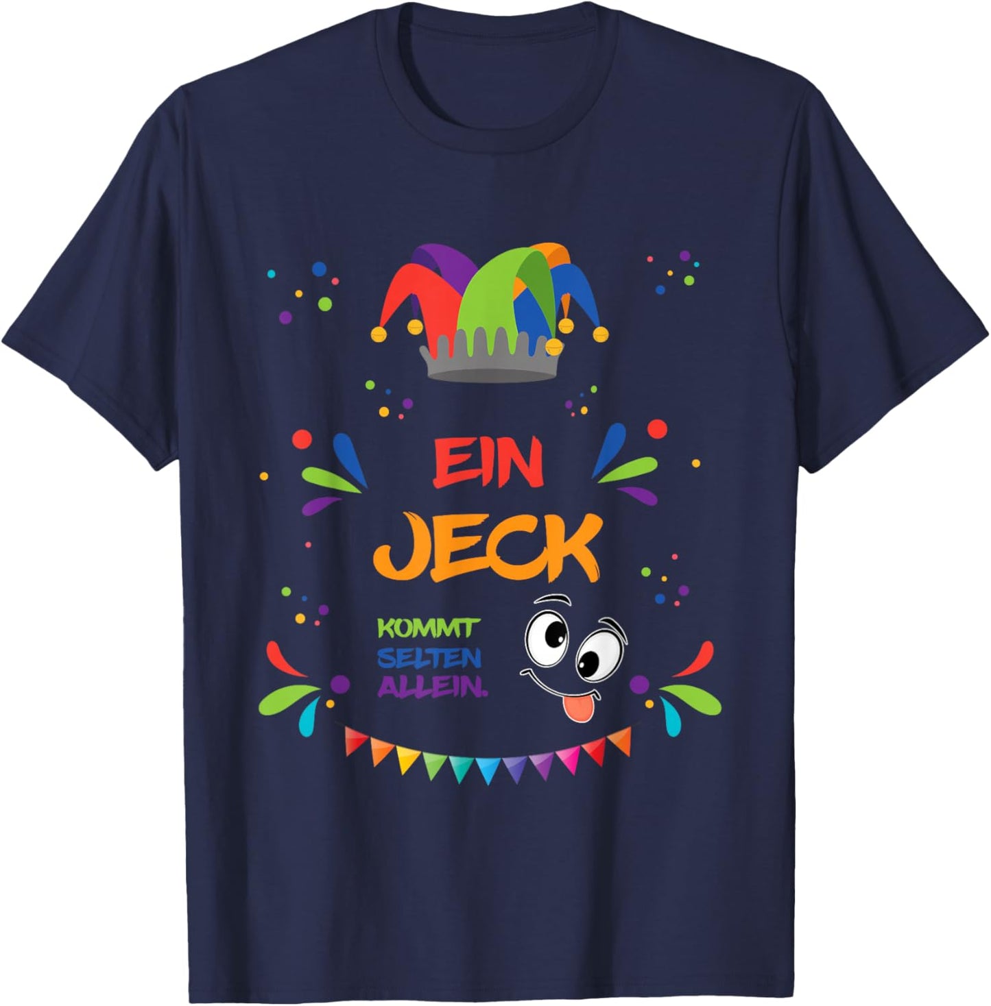 Ein Jeck kommt selten alleine, Kölle Alaaf T-Shirt - T-Shirt | Navy
