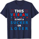 Veterans Are Not Suckers or Losers | Patriotic Pride T-Shirt - T-Shirt | Navy