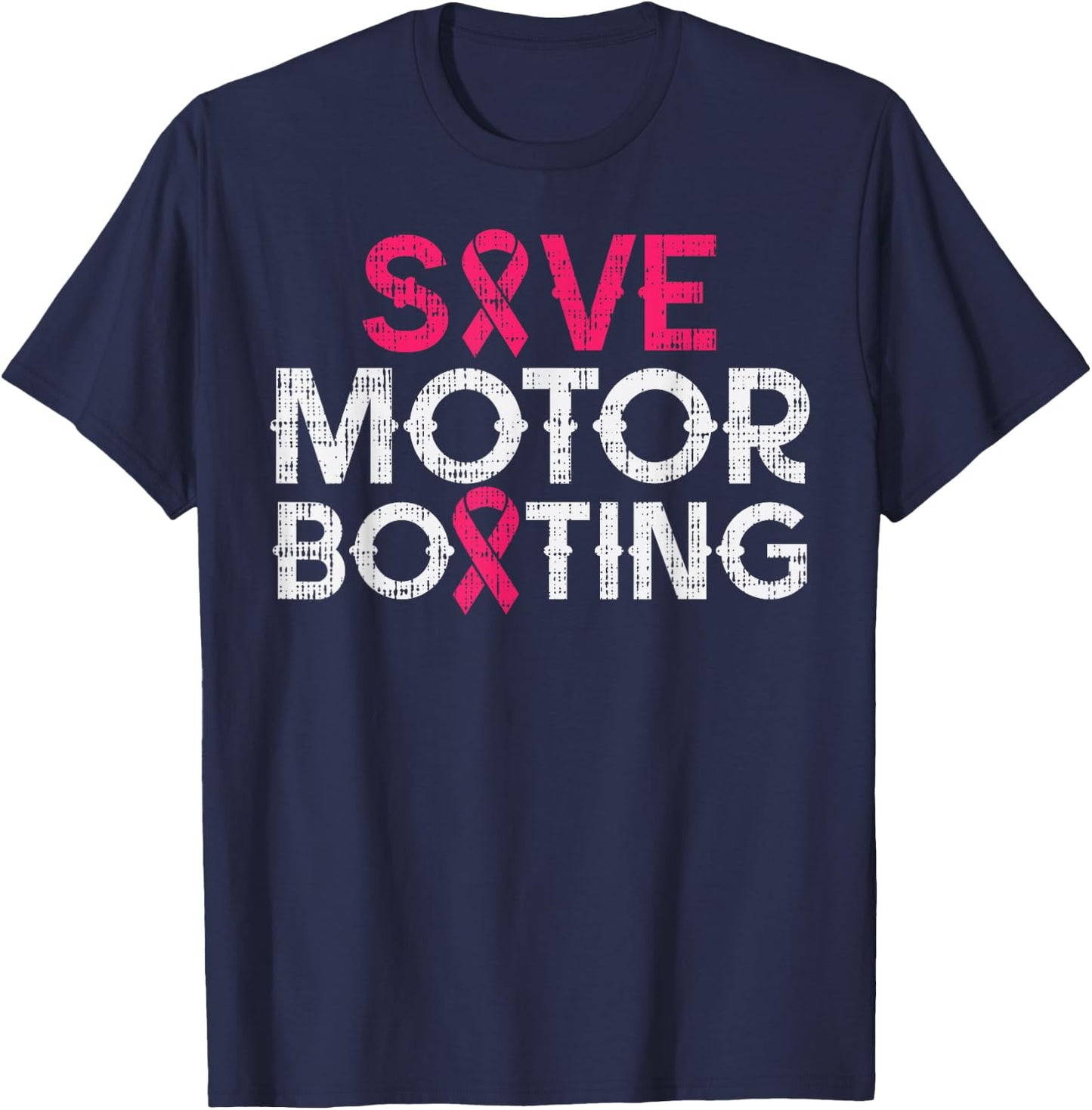 Save Motorboating Funny Breast Cancer Awareness Support Gift T-Shirt - T-Shirt | Navy