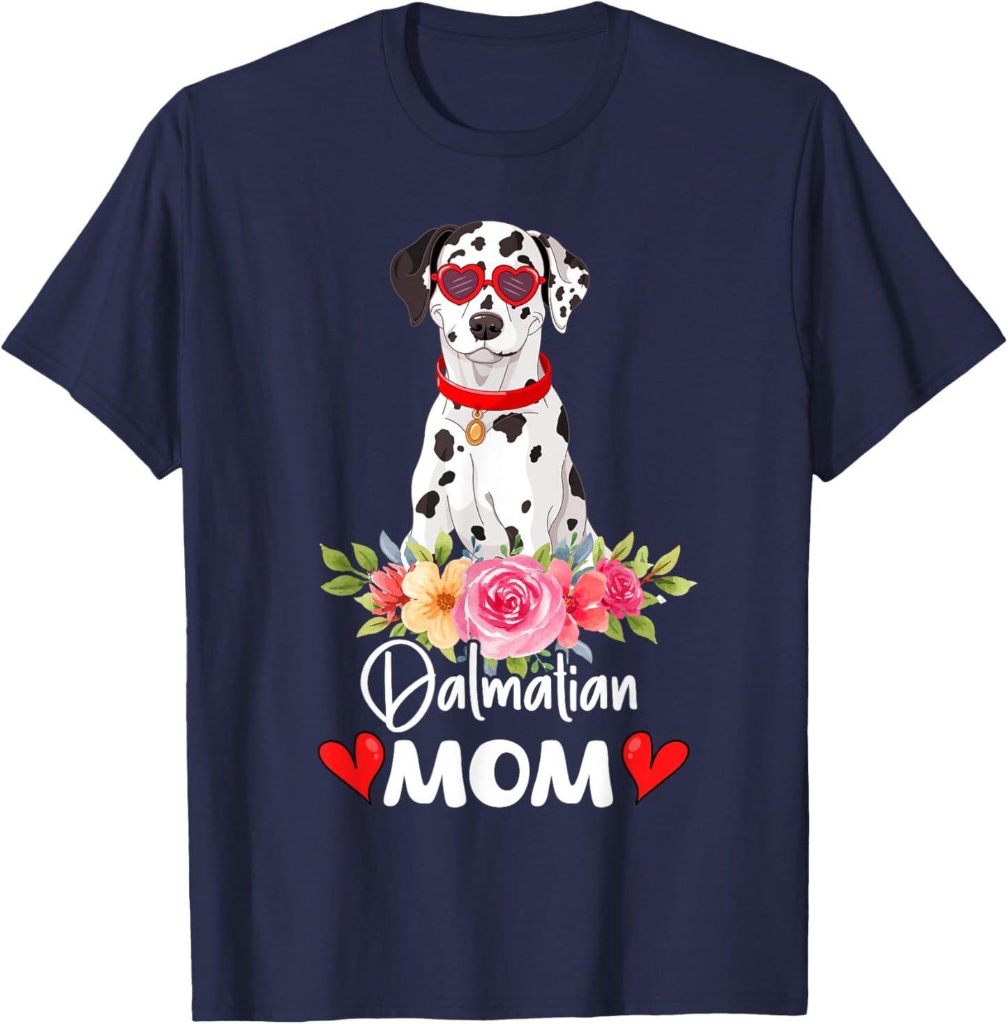 Dalmatian Mom Mama Sunglasses Flower Dog Lover Owner T-Shirt - T-Shirt | Navy