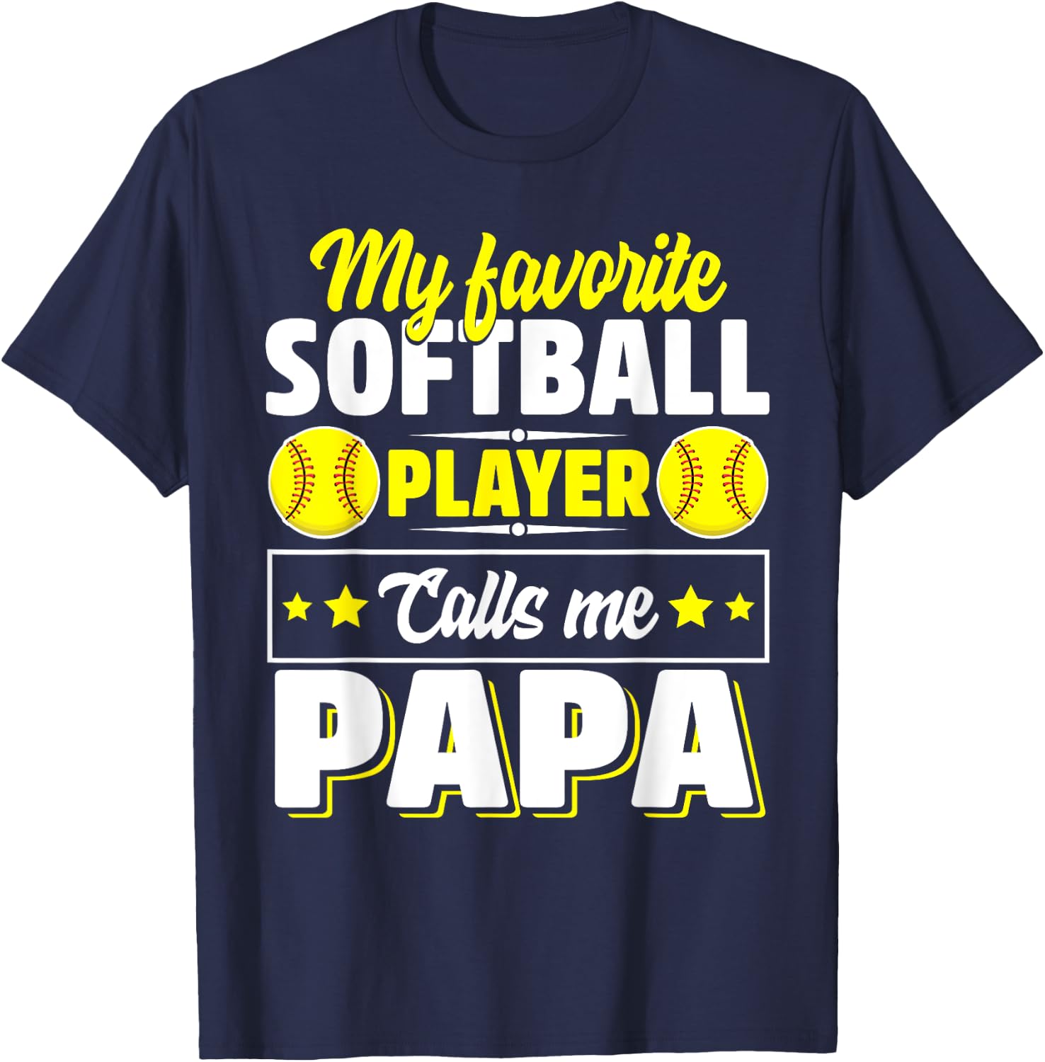 My Favorite Softball Player Calls Me Papa Cute T-Shirt - T-Shirt | Navy