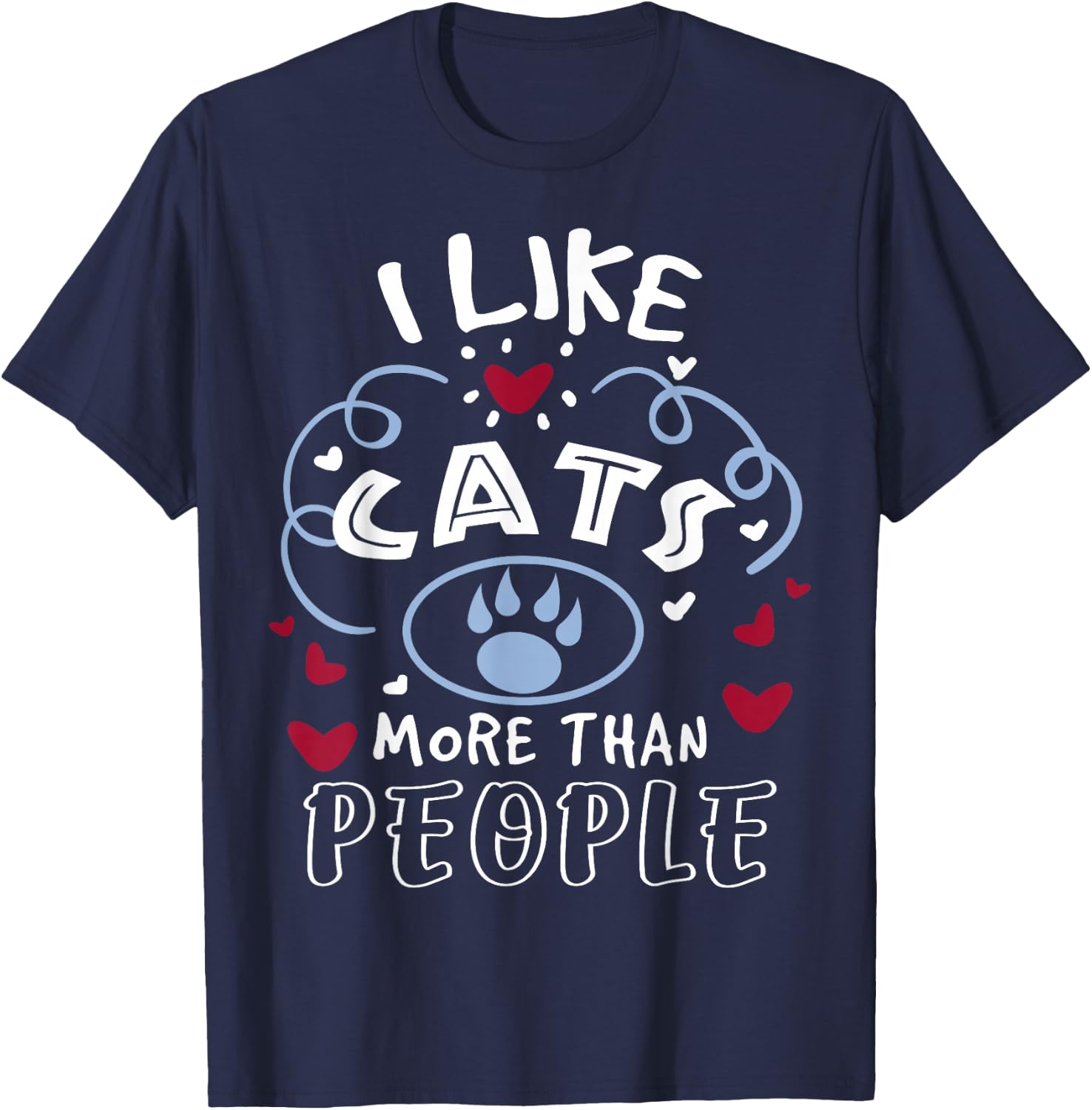 Cat Lover | I Like Cats More Than People T-Shirt - T-Shirt | Navy