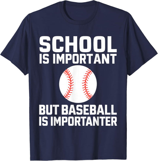 School Is Important But Baseball is Importanter Funny T-Shirt - T-Shirt | Navy