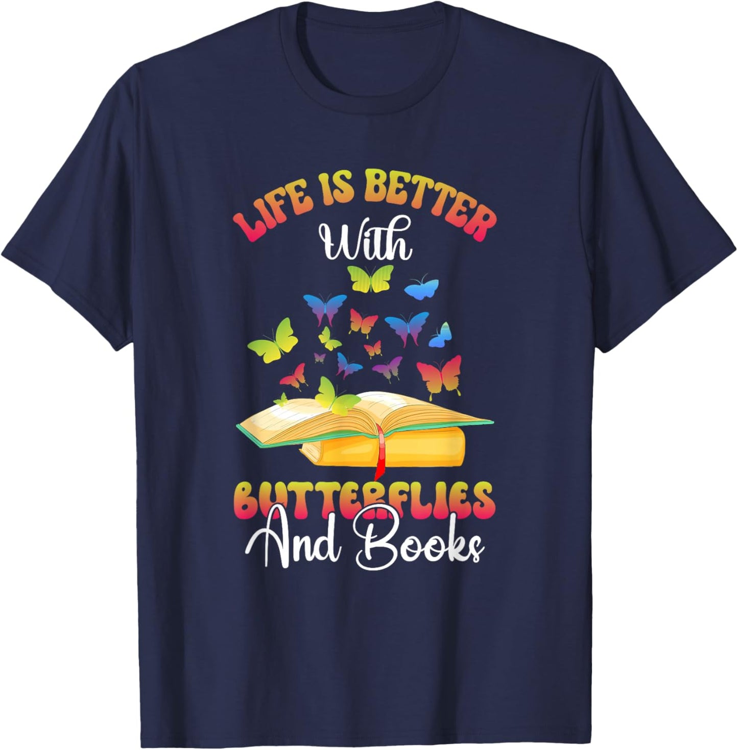 Butterflies And Books Butterfly Reading Quote T-Shirt - T-Shirt | Navy