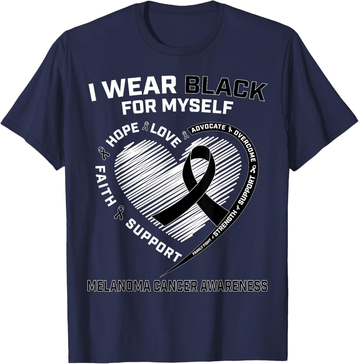 I Wear Black For Myself Melanoma Cancer Awareness Products T-Shirt - T-Shirt | Navy