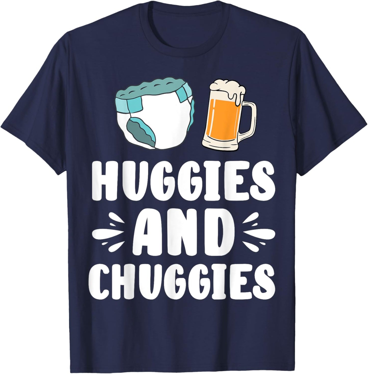 Huggies And Chuggies Father Party T-Shirt - T-Shirt | Navy