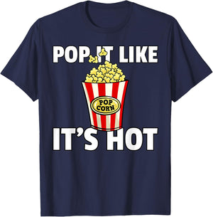 Pop It Like It's Hot Popcorn Cinema Movie Snack T-Shirt - T-Shirt | Navy