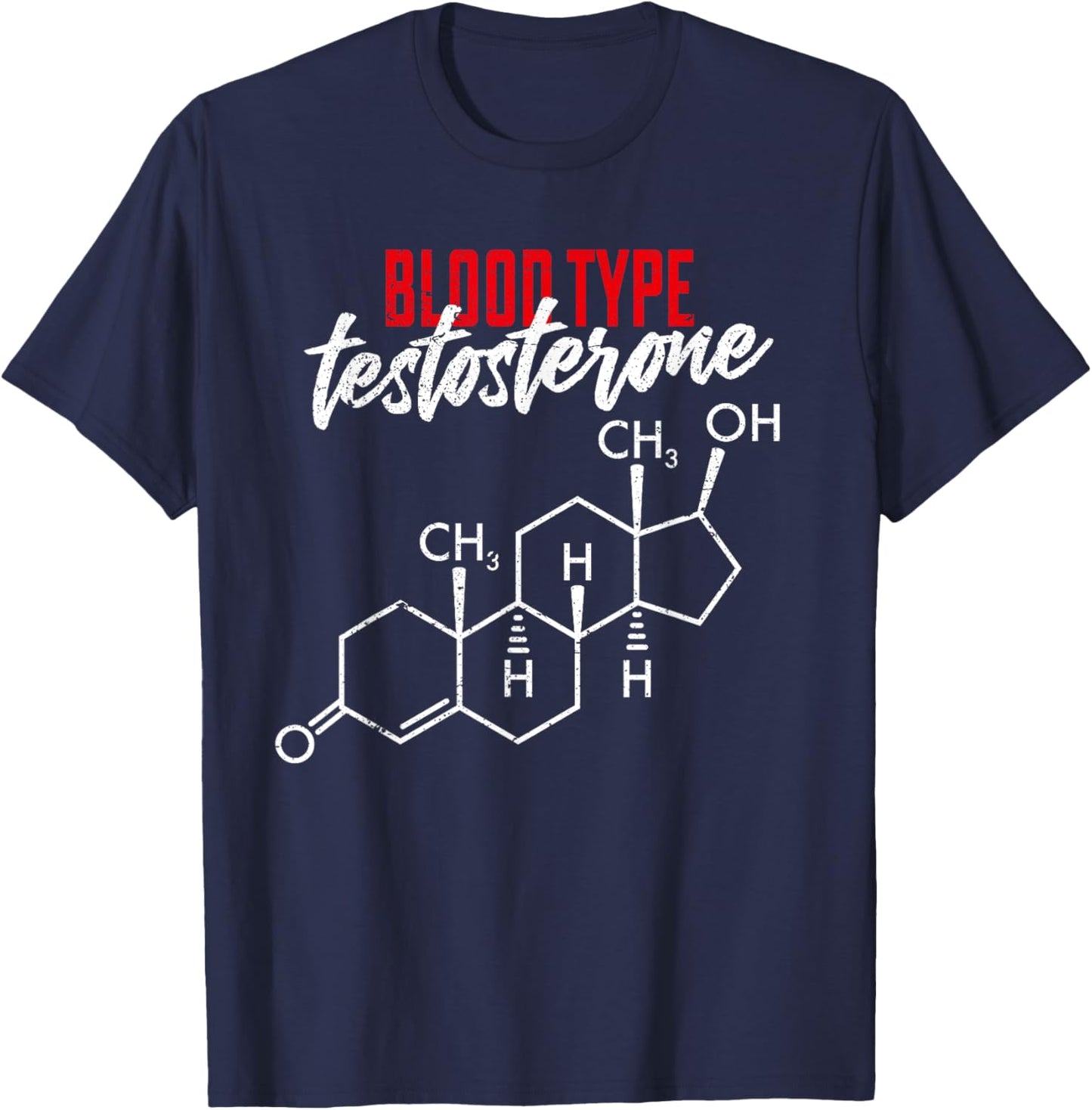 Funny Steroid Testosterone Anabolic Distressed Style T-Shirt - T-Shirt | Navy