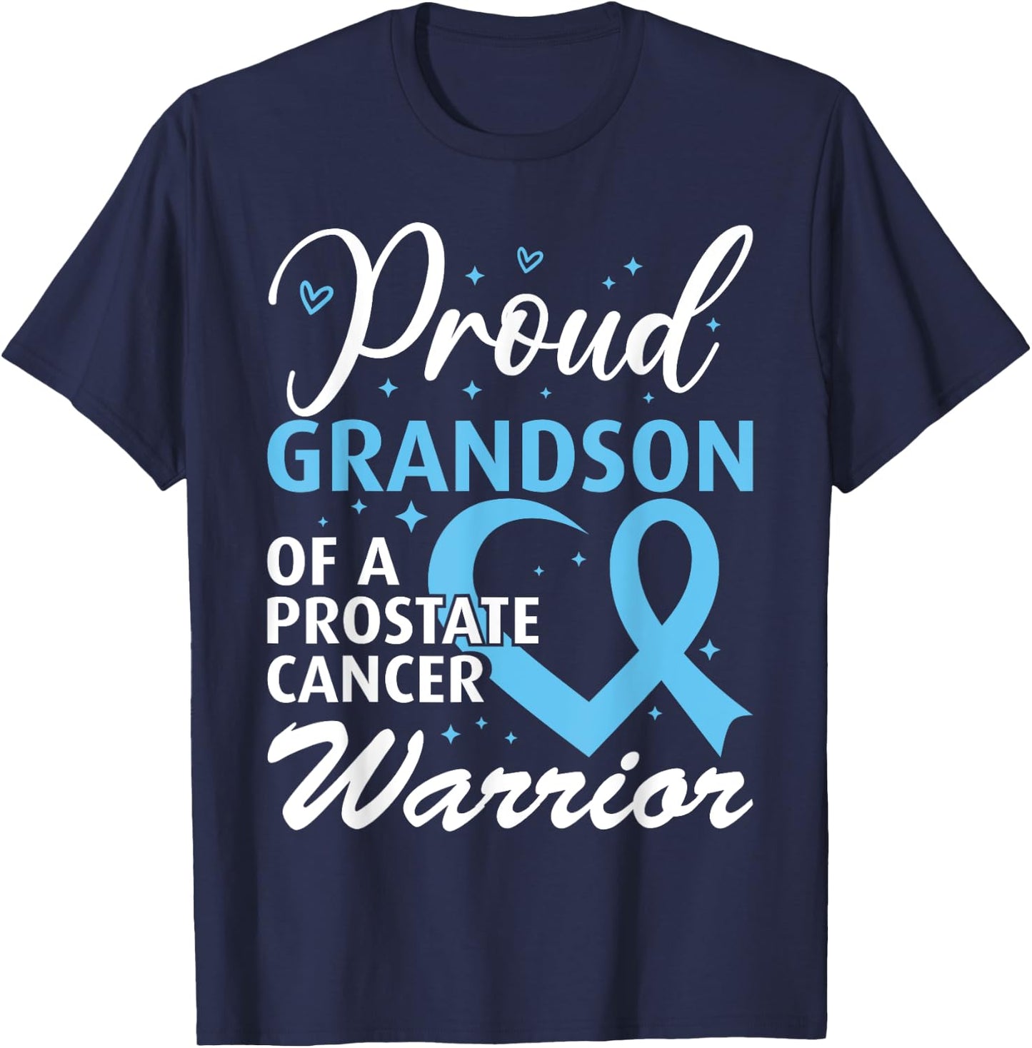 Proud Grandson of a Prostate Cancer Warrior T-Shirt - T-Shirt | Navy