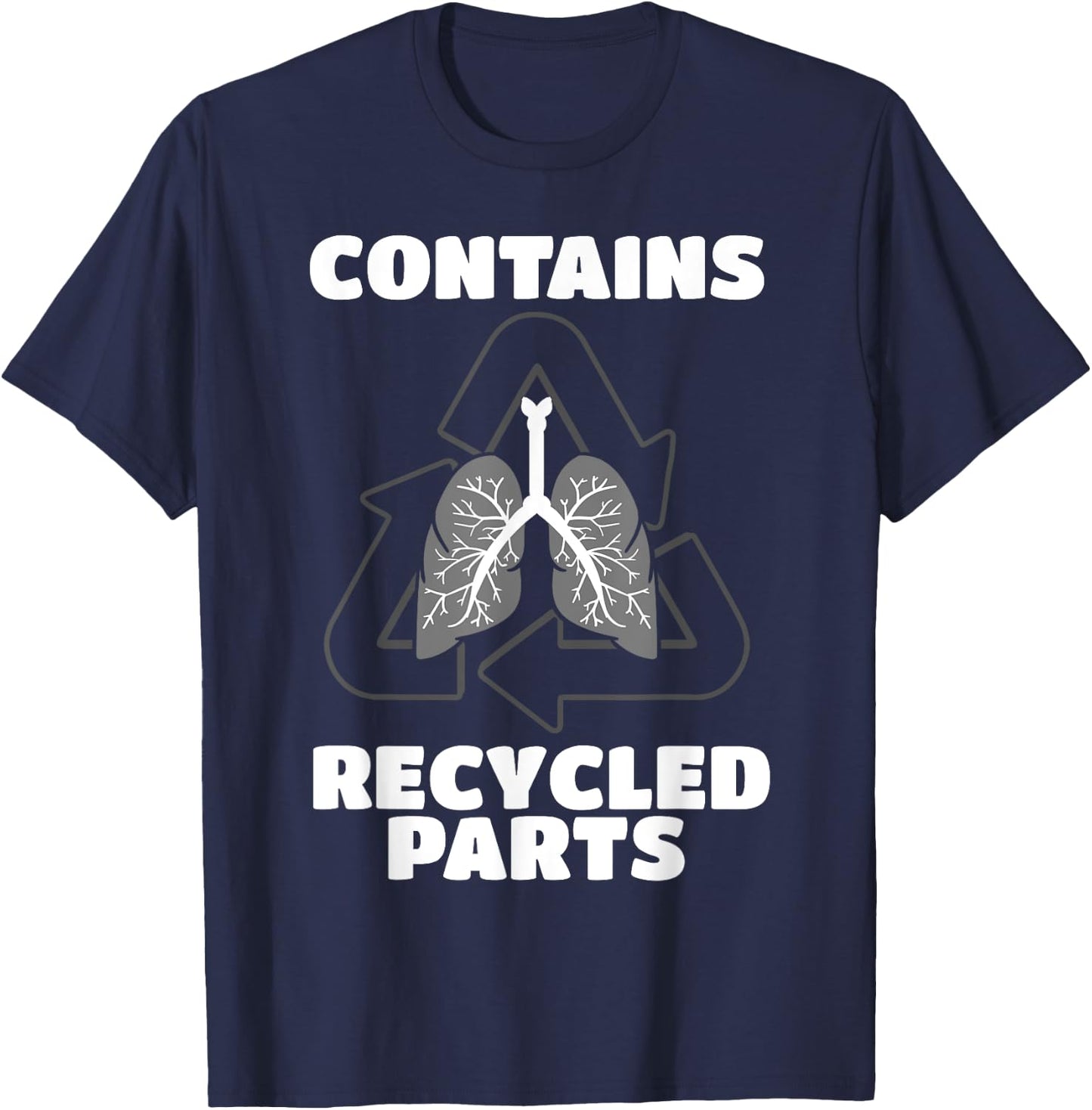 Recycled Lung Transplantation Fighter Recipient Donor Gift T-Shirt - T-Shirt | Navy