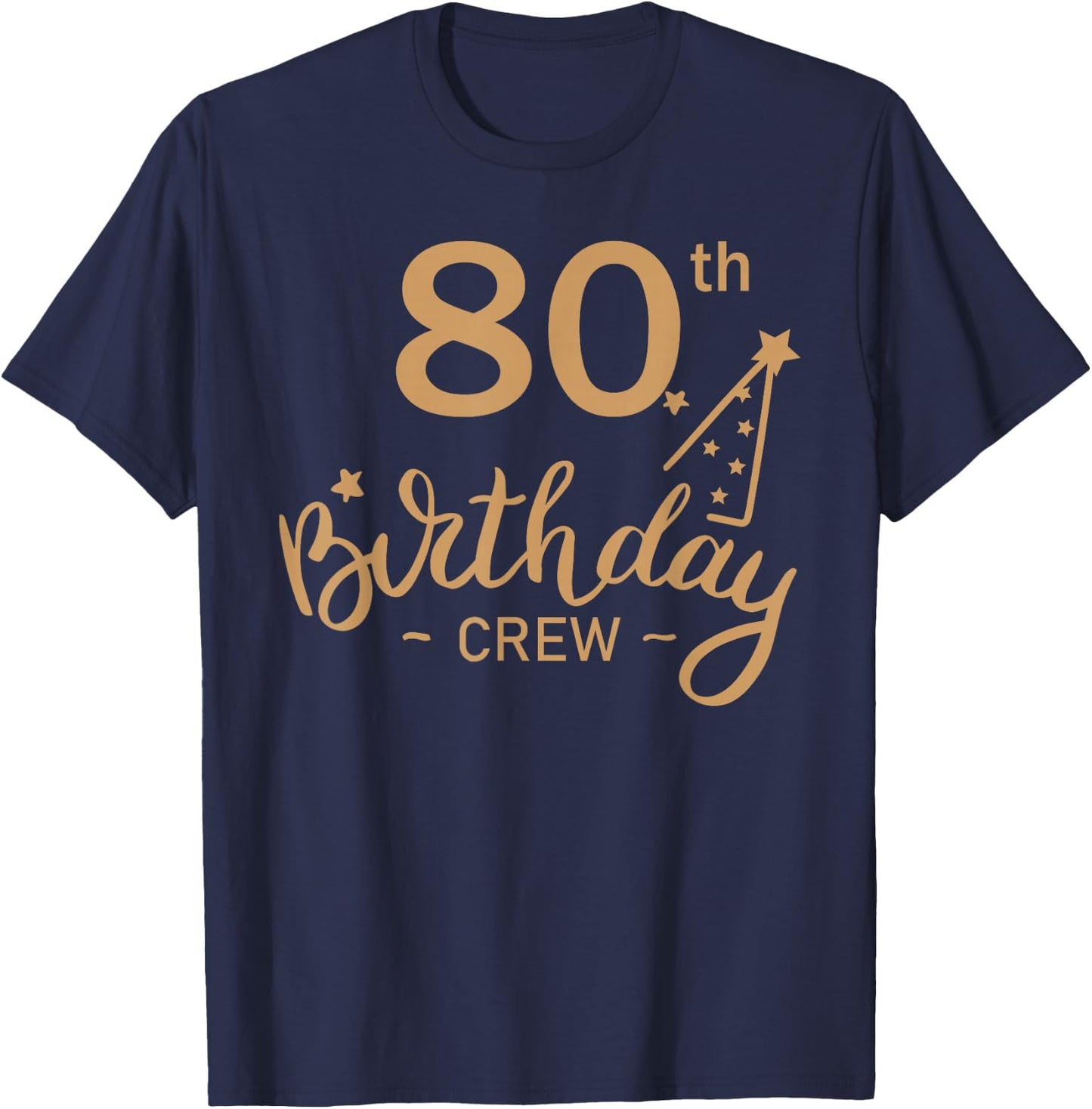 80th Birthday Crew 80 Party Crew Group Friends BDay Gifts T-Shirt - T-Shirt | Navy