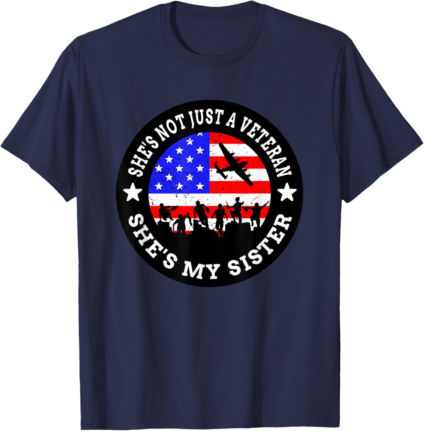 Veteran's Day - She's Not Just A Veteran She's My Sister T-Shirt - T-Shirt | Navy
