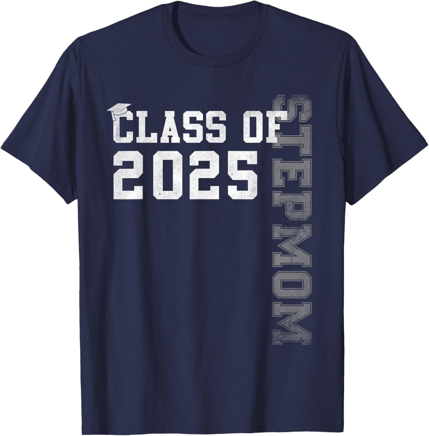 Stepmom Senior 2025 Proud Stepmom Of A Class Of 2025 T-Shirt - T-Shirt | Navy