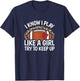 I Know I Play Like A Girl American Football Women Girls T-Shirt - T-Shirt | Navy