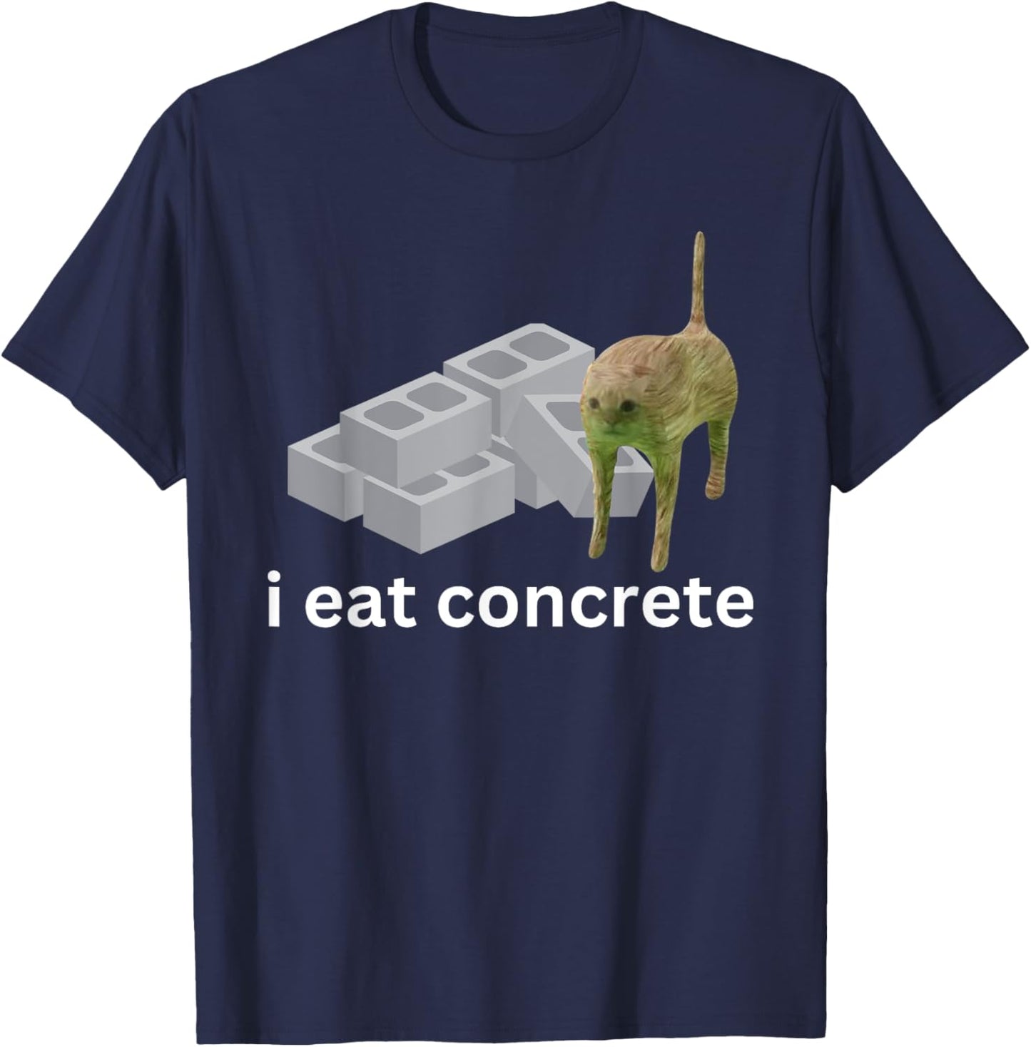 I Eat Concrete Funny Cursed Cat Meme Men Women T-Shirt - T-Shirt | Navy
