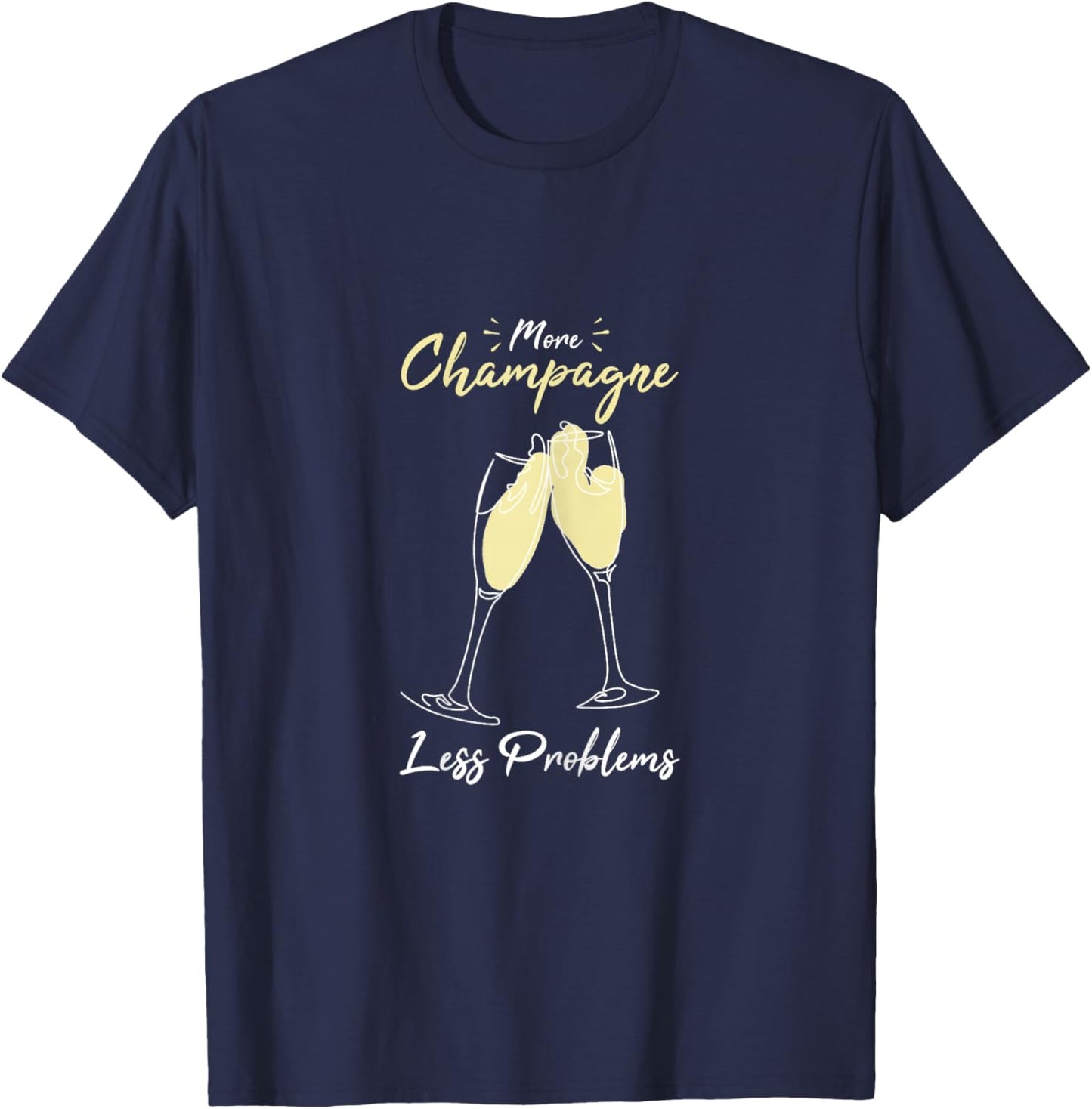 More Champagne Less Problems T-Shirt - T-Shirt | Navy
