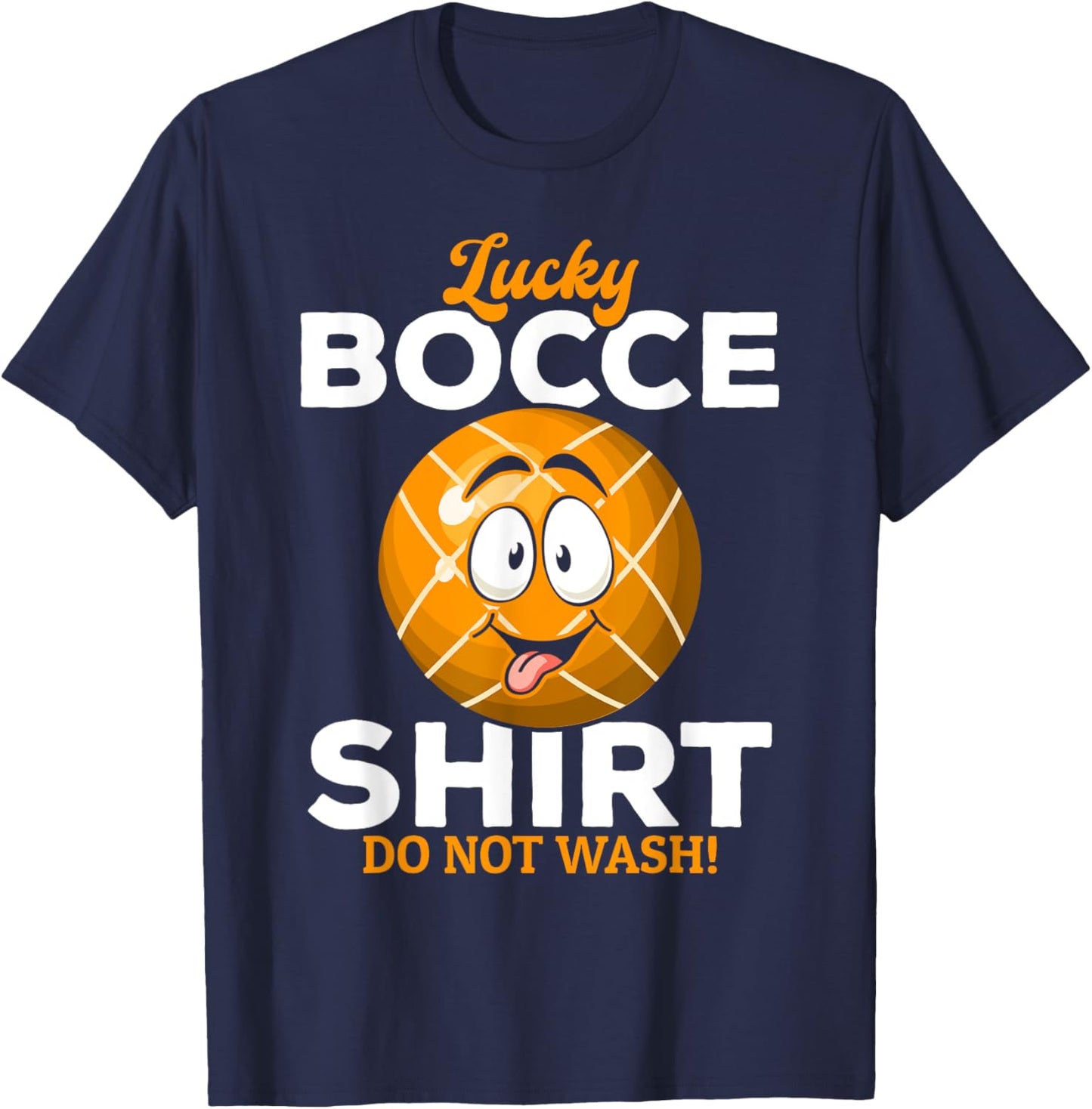 Lucky Bocce Shirt Do not wash - Funny Boccia T-Shirt - T-Shirt | Navy