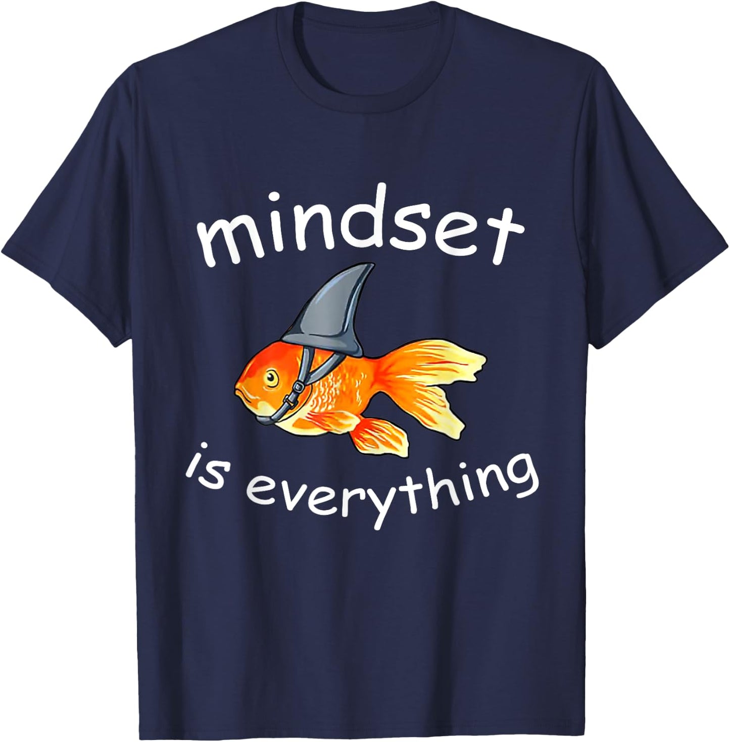 Everything Is Mindset Shark Fin Goldfish Vintage T-Shirt - T-Shirt | Navy