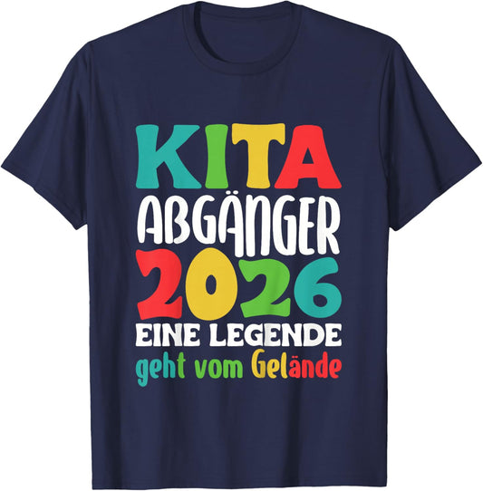 Kita Abgänger 2026 Eine Legende geht vom Gelände Abschied T-Shirt - T-Shirt | Navy