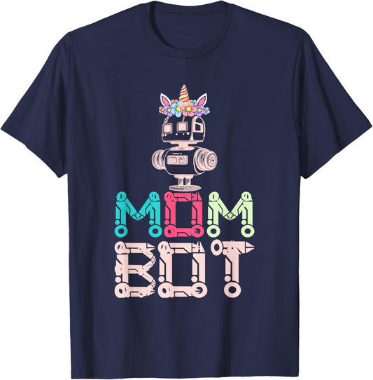 Mom Bot Robot Robotic Engineer Mom T-Shirt - T-Shirt | Navy