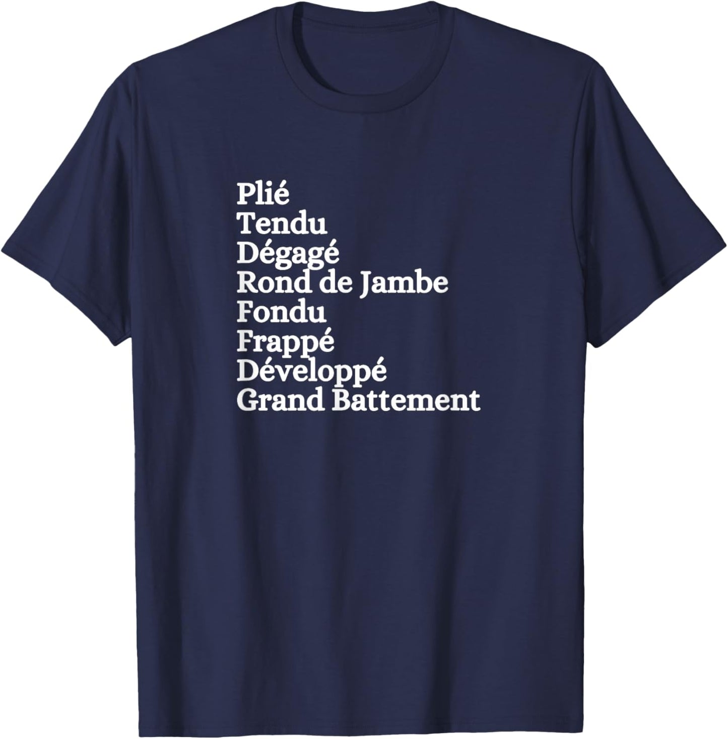 BALLET BARRE WARM UP Ballerina Dancer Plie Tendu Graphic T-Shirt - T-Shirt | Navy