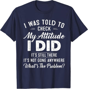 I Was Told To Check My Attitude Shirt - Black X-Small Retro T-Shirt - T-Shirt | Navy