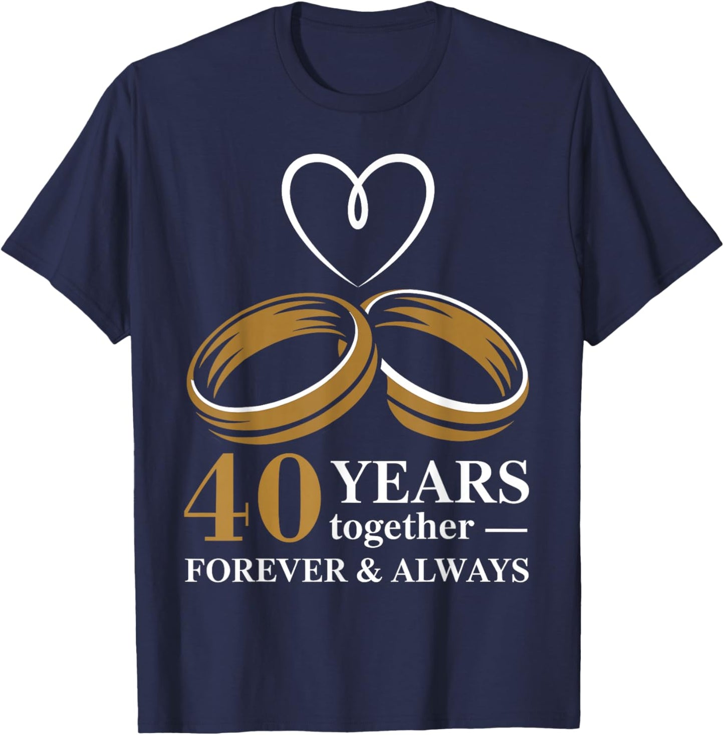 40th Wedding Anniversary Shirt for Couple - 40 Years Wedding T-Shirt - T-Shirt | Navy