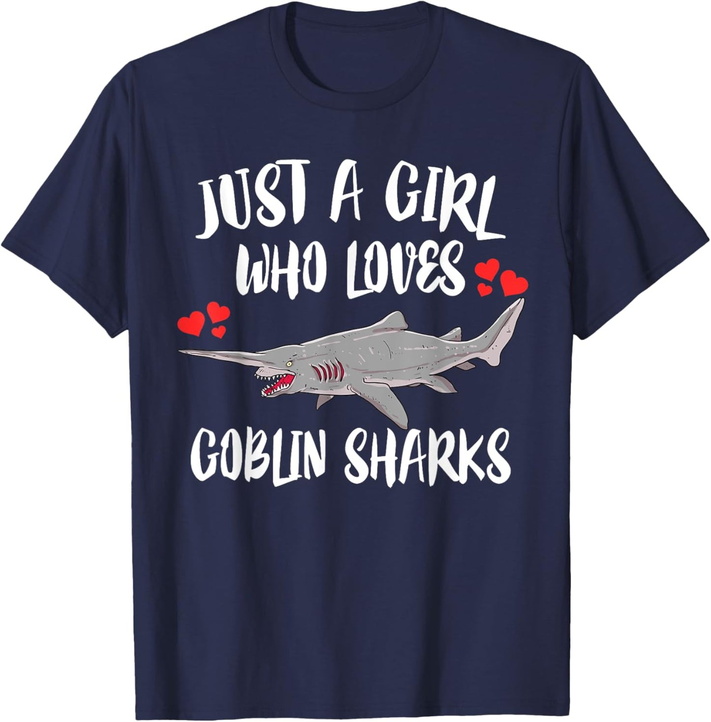 Just A Girl Who Loves Goblin Sharks T-Shirt - T-Shirt | Navy