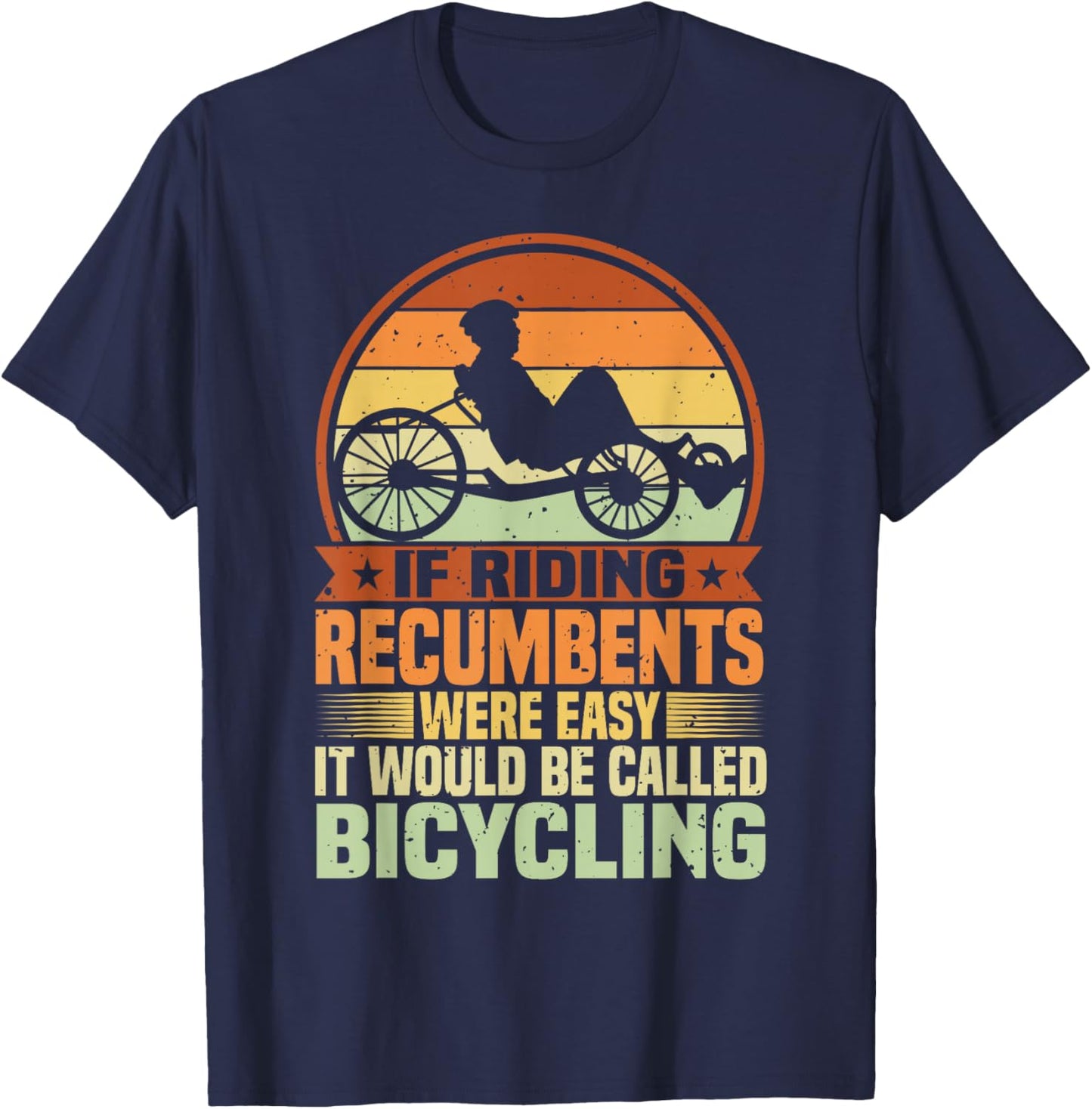 Recumbent Bike & Trike, Bicycle Recumbent Trike Cyclist T-Shirt - T-Shirt | Navy