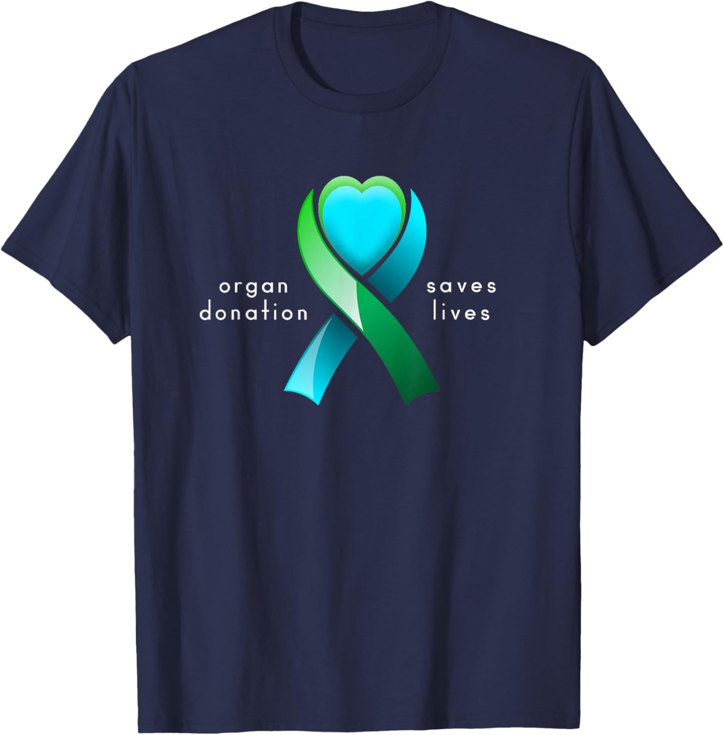 Organ Donation Saves Lives and Donor Awareness Heart Ribbon T-Shirt - T-Shirt | Navy