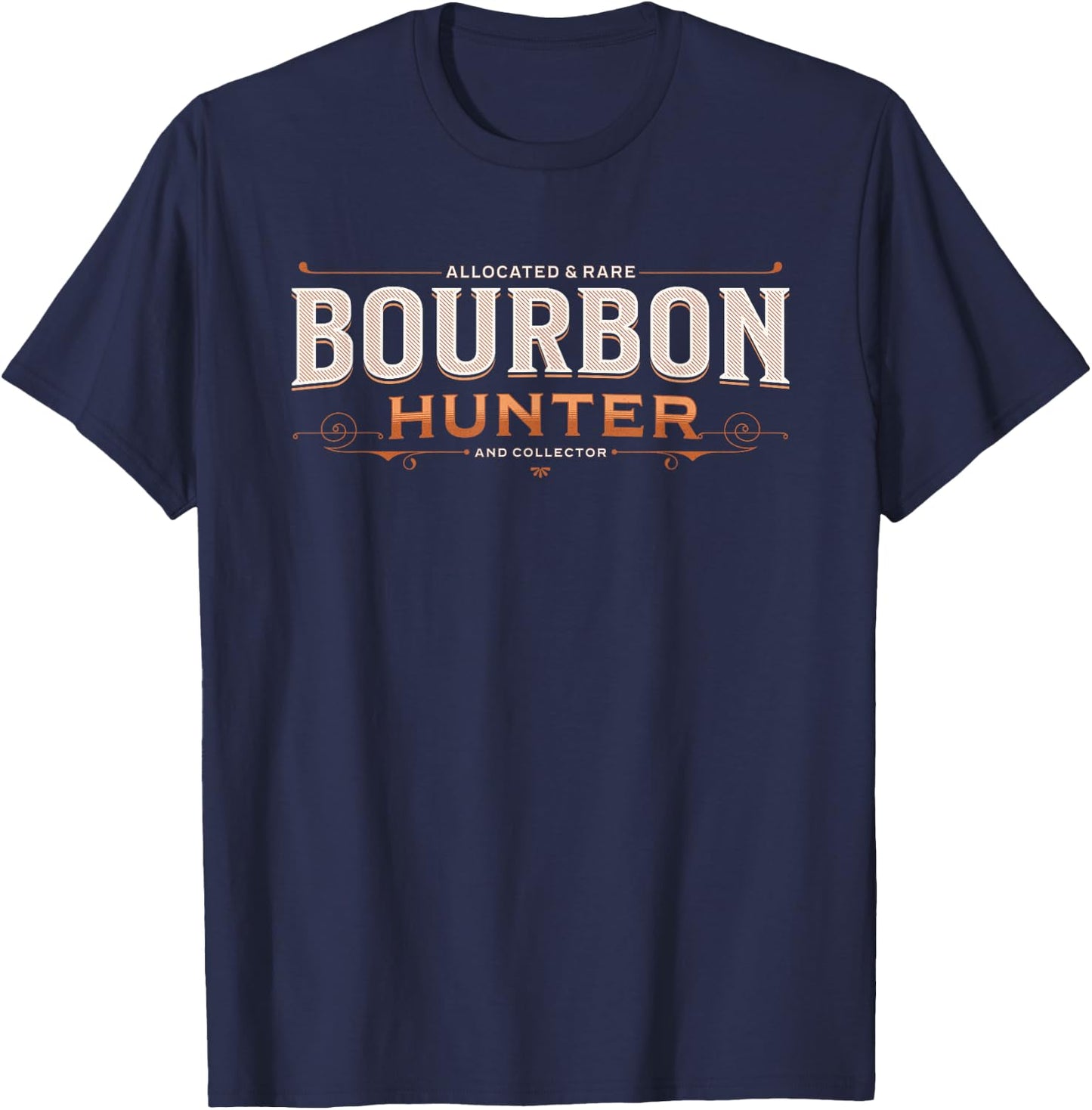 Bourbon Hunter Collector for Whiskey Stocking Stuffer Gifts T-Shirt - T-Shirt | Navy