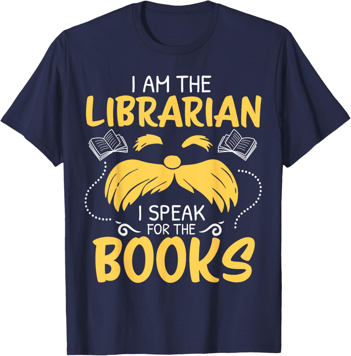 I Am Librarian Book Reader Library Book Reading T-Shirt - T-Shirt | Navy