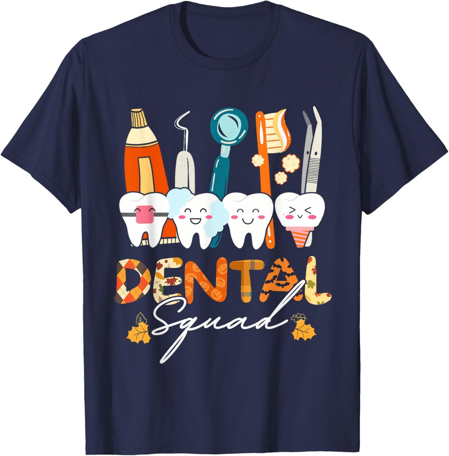 Funny Thanksgiving Fall Autumn Dental Squad Assistant Women T-Shirt - T-Shirt | Navy