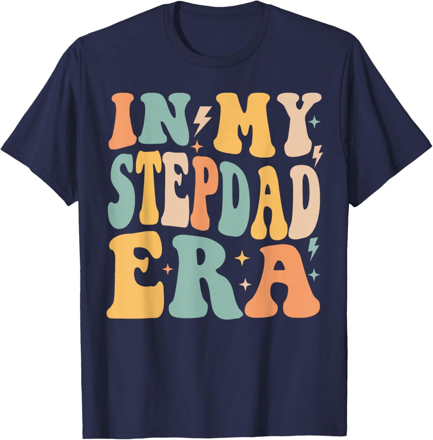 Retro Groovy In My Stepdad Era Father's Day T-Shirt - T-Shirt | Navy