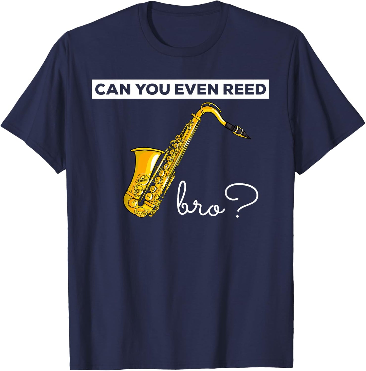 Saxophone Sax Gift Funny Bari Alto Tenor Jazz T-Shirt - T-Shirt | Navy