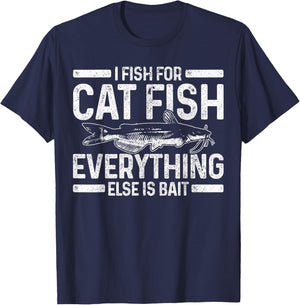 Catfish Fishing Catfishing Funny Saying Fisherman Gift T-Shirt - T-Shirt | Navy