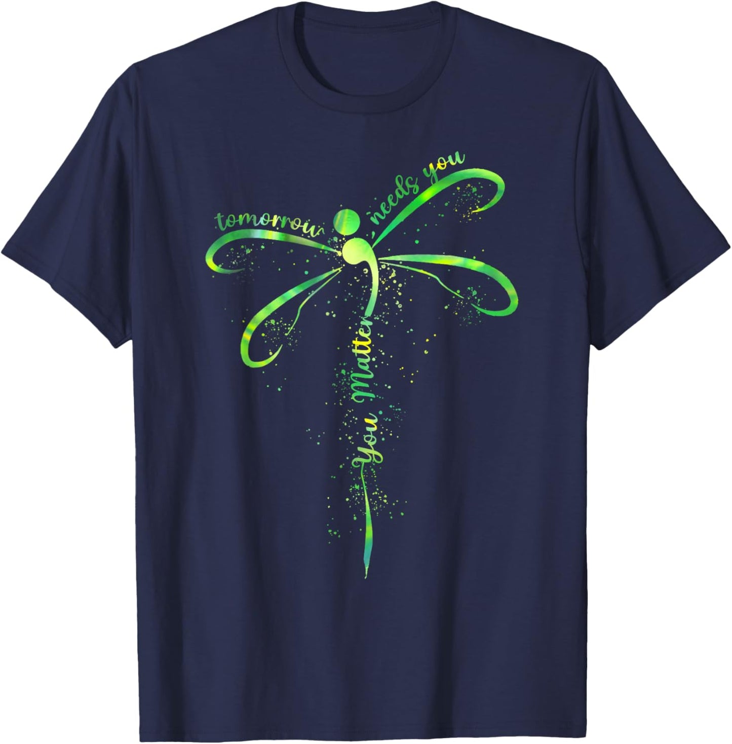 Tomorrow Needs You Mental Health Awareness You Matter T-Shirt - T-Shirt | Navy