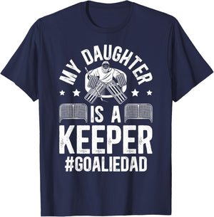 My Daughter Is A Hockey Goalkeeper Dad Ice Hockey Goalie Dad T-Shirt - T-Shirt | Navy