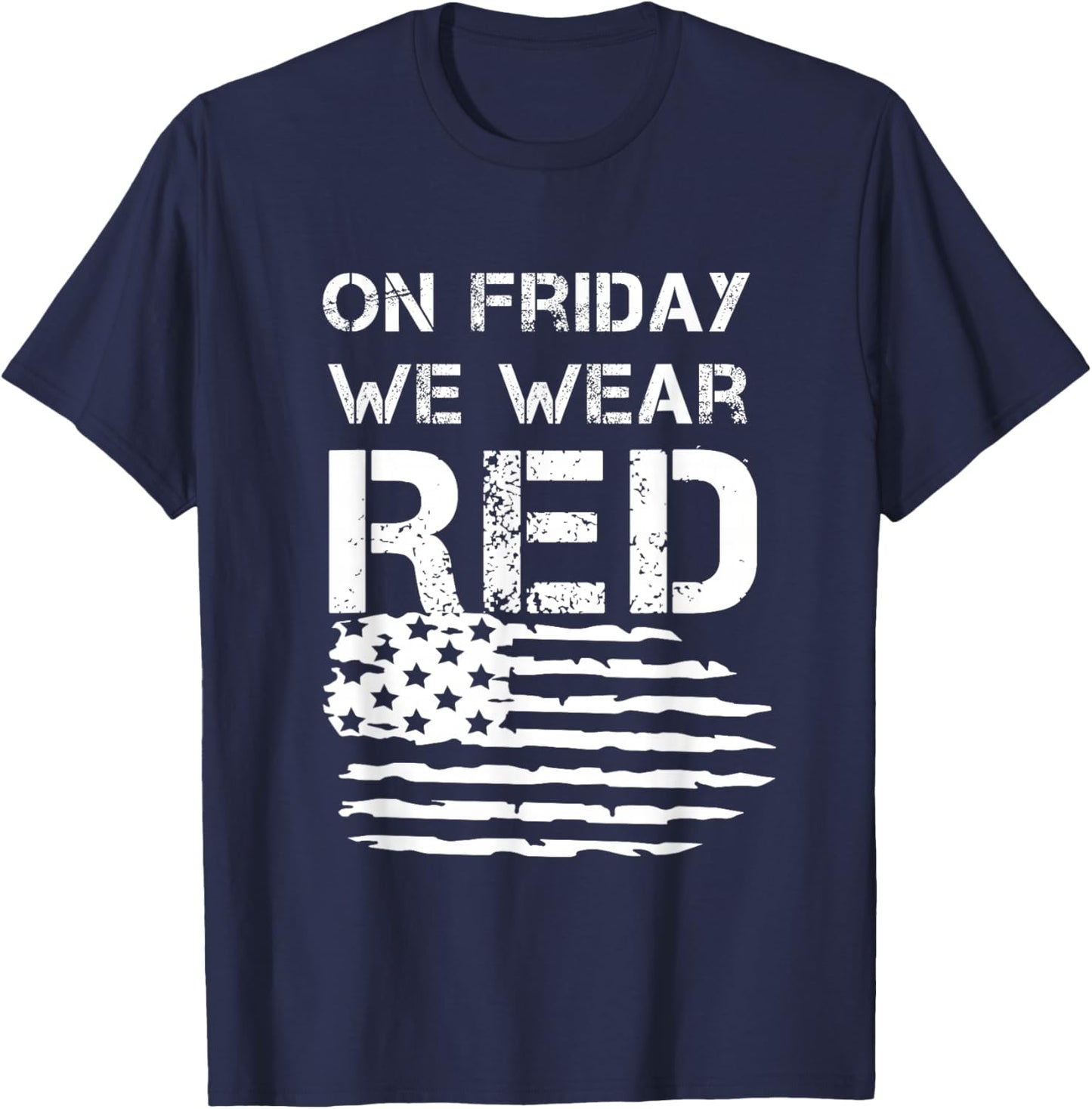 On Friday We Wear Red shirt, American Military Supportive T-Shirt - T-Shirt | Navy