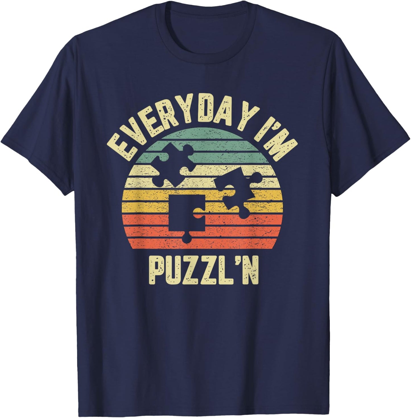 Everyday I'm Puzzl'N Shirt Funny Puzzle Lovers T-Shirt - T-Shirt | Navy