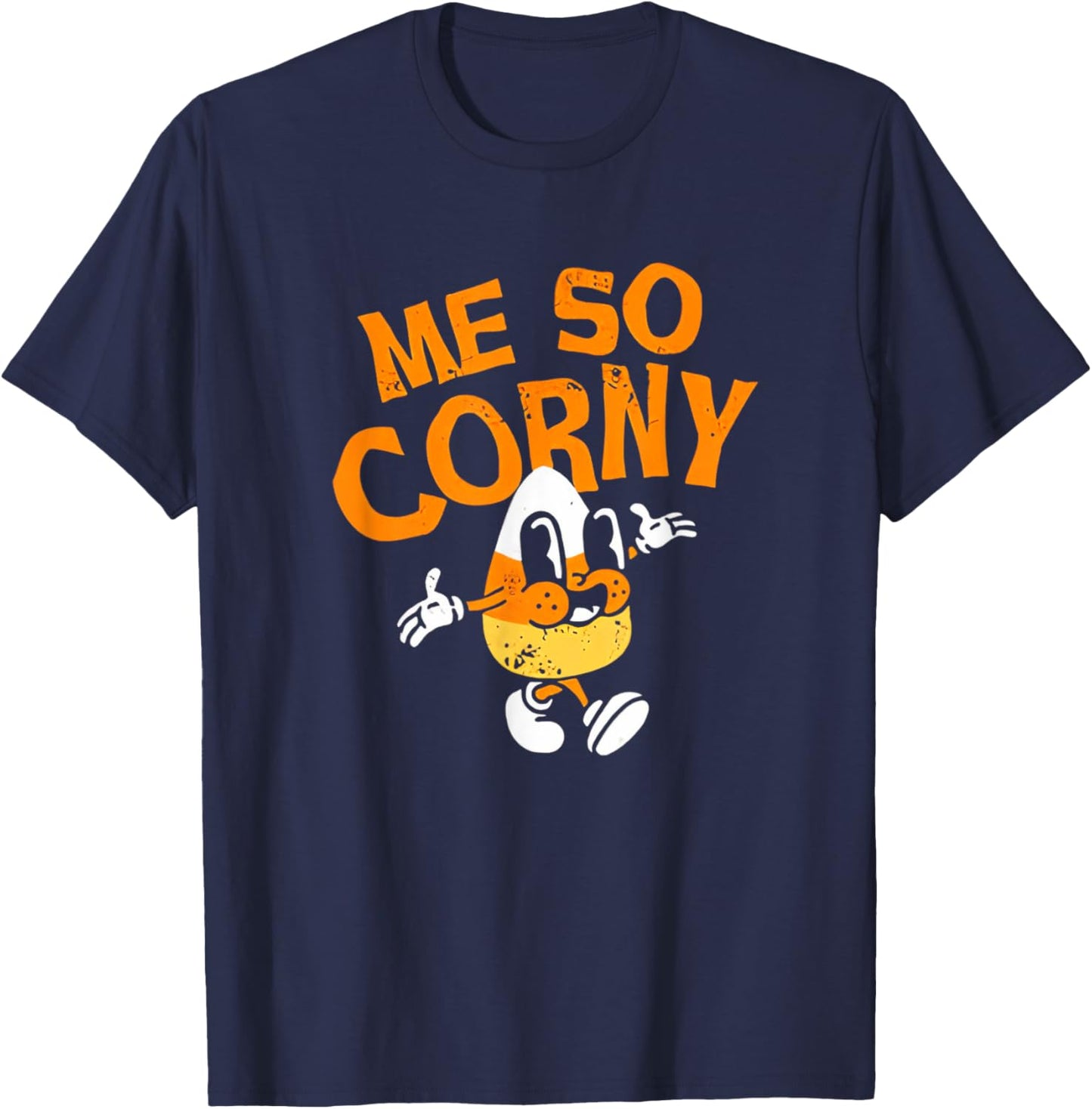 Me So Corny Candy Corn Funny Halloween T-Shirt - T-Shirt | Navy