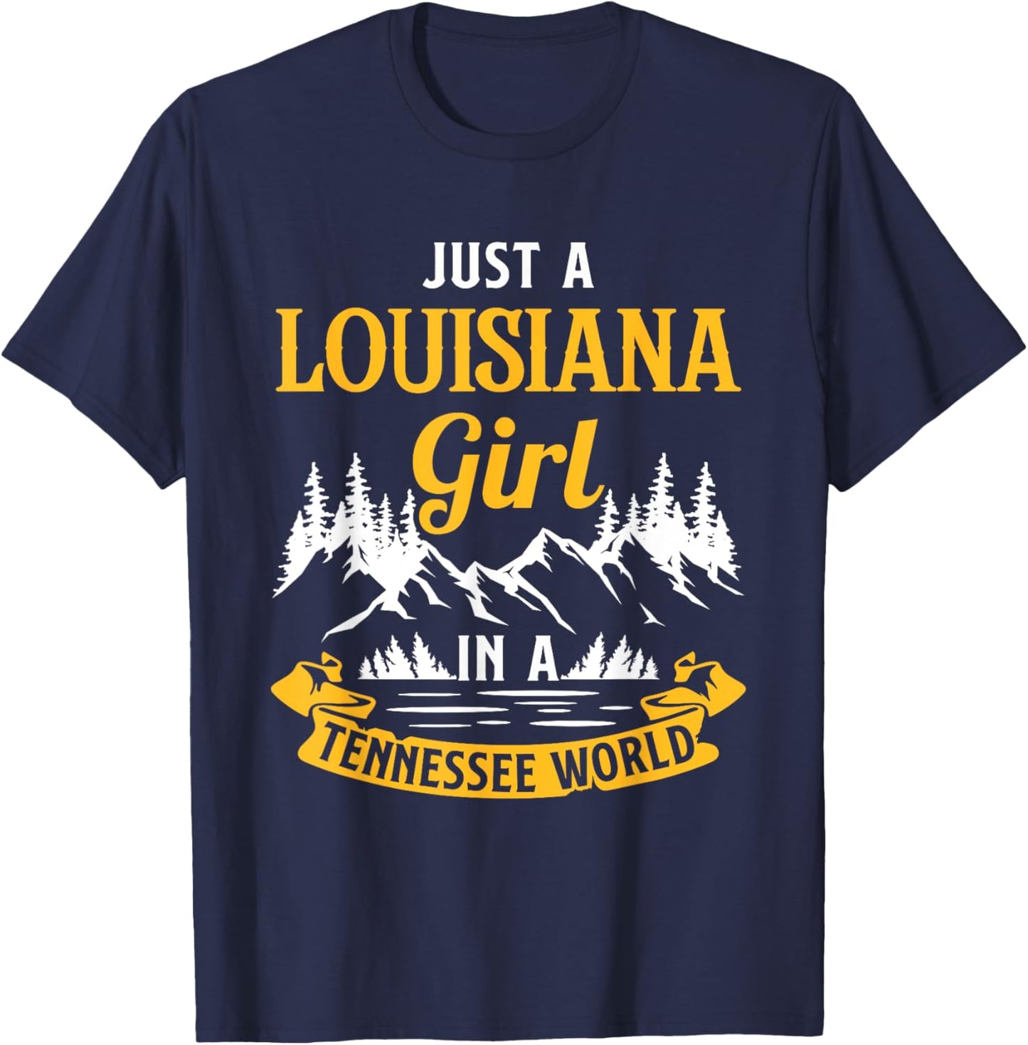 Just A Louisiana Girl In A Tennessee World Louisianians T-Shirt - T-Shirt | Navy