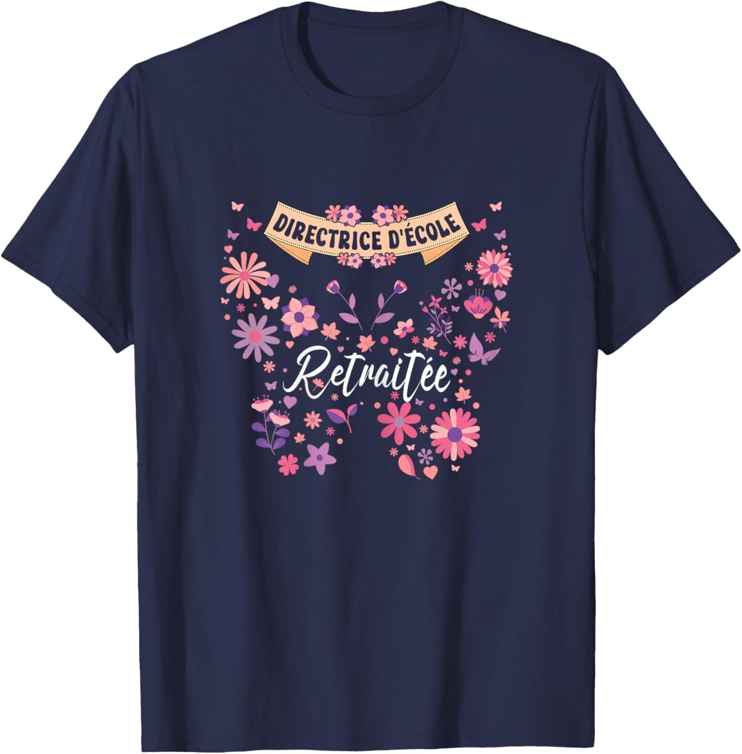 Butterfly Flowers Woman Retired School Principal , Black, Female X-Small T-Shirt - T-Shirt | Navy