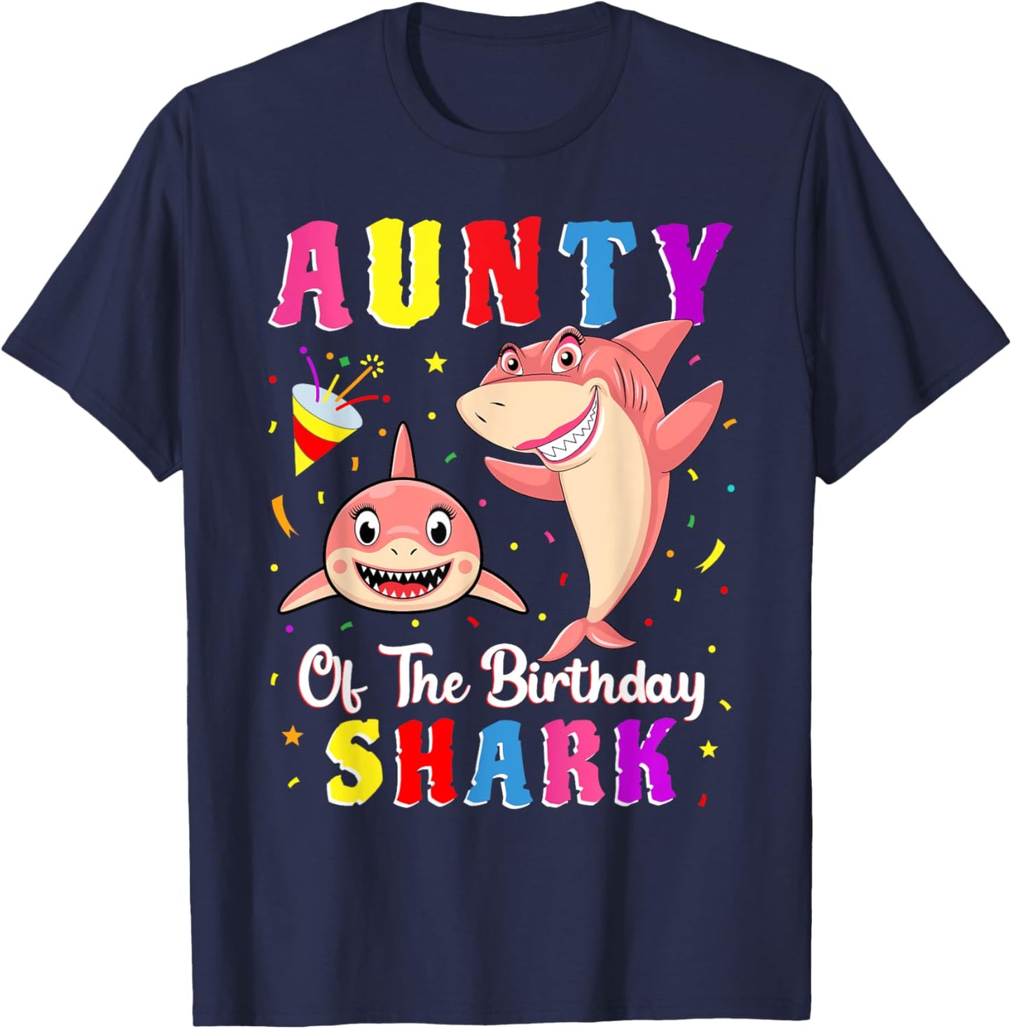 Aunty Of The Shark Birthday Family Matching Birthday Niece T-Shirt - T-Shirt | Navy